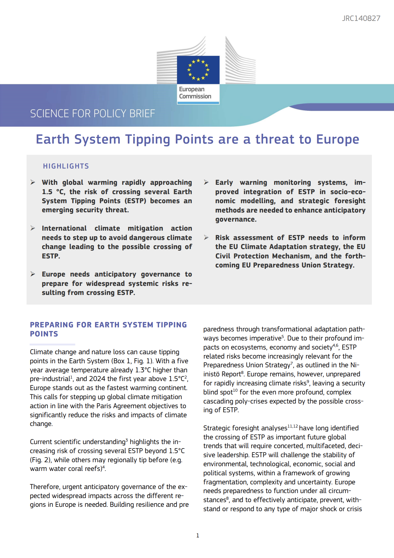 Roman-Cuesta, R. M., Dentener, F., Galmarini, S., Milkoreit, M., Armstrong McKay, D., De Groeve, T., Dennis, P.D., Janssens-Maenhout, G., Loriani, S., Ruiz Moreno, A. (2025) Earth System Tipping Points are a threat to Europe, Science for Policy Brief, JRC